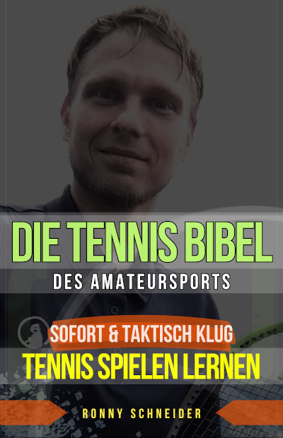 die Tennis Bibel - Sofort und taktisch klug Tennis spielen lernen - klein